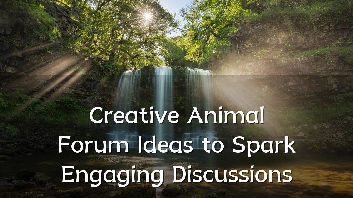 Creative Animal Forum Ideas to Spark Engaging Discussions