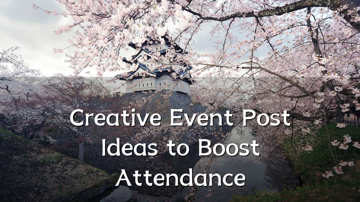 Creative Event Post Ideas to Boost Attendance